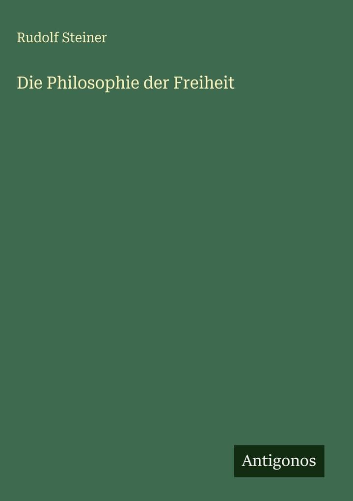 Die Philosophie der Freiheit