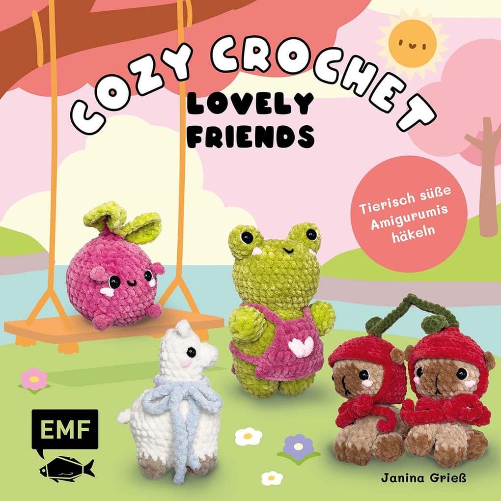 Cozy Crochet - Lovely Friends: Tierisch süße Amigurumis häkeln mit @crochetbyjanina