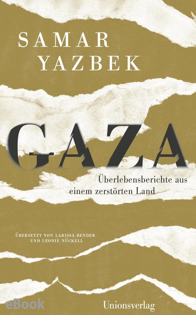 Gaza: Überlebensberichte aus einem zerstörten Land