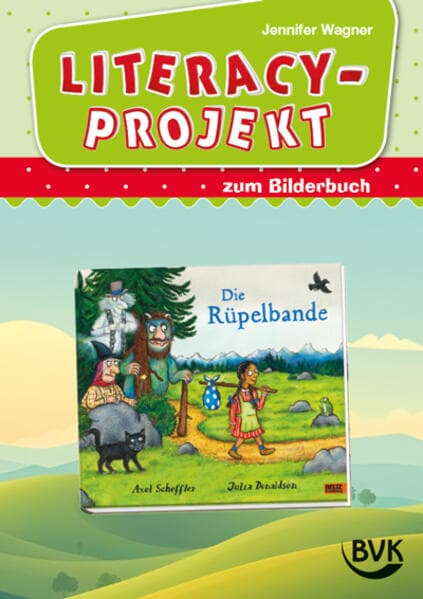 Literacy-Projekt zum Bilderbuch Die Rüpelbande