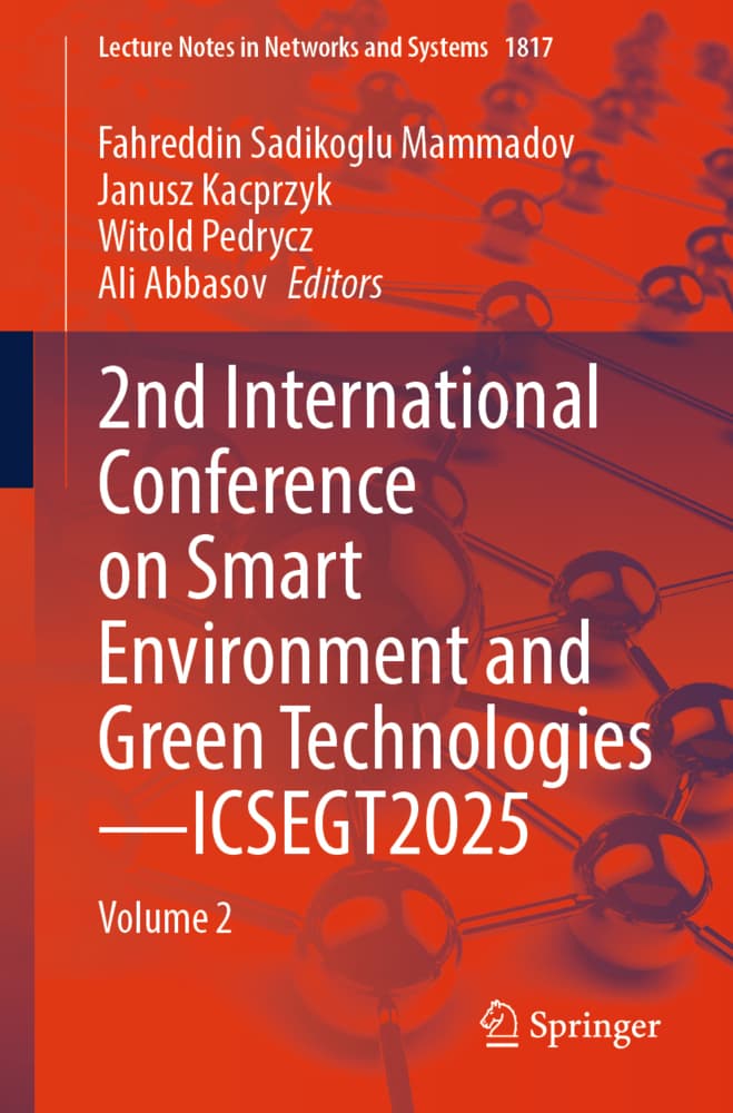 2nd International Conference on Smart Environment and Green Technologies-ICSEGT2025