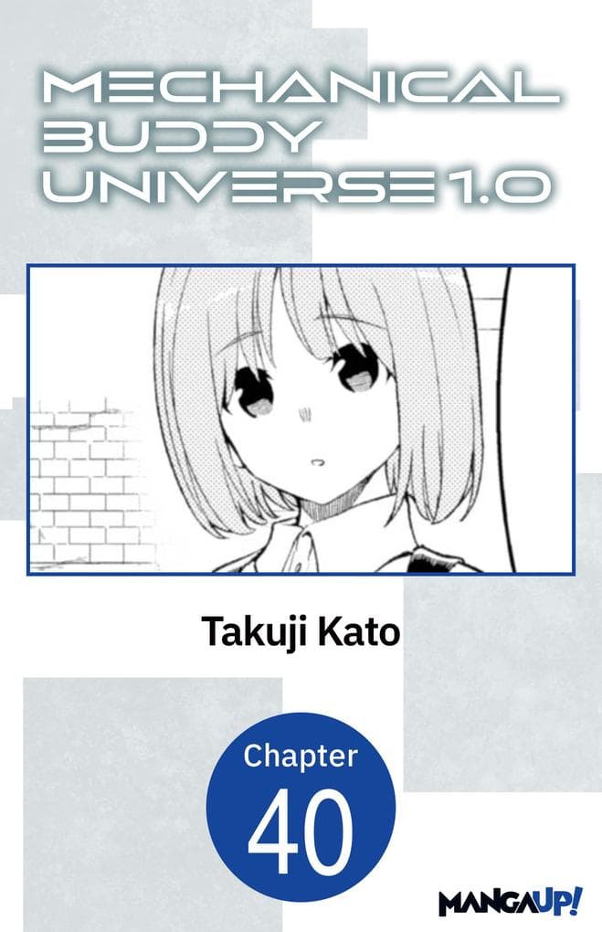 Mechanical Buddy Universe 1.0 #040