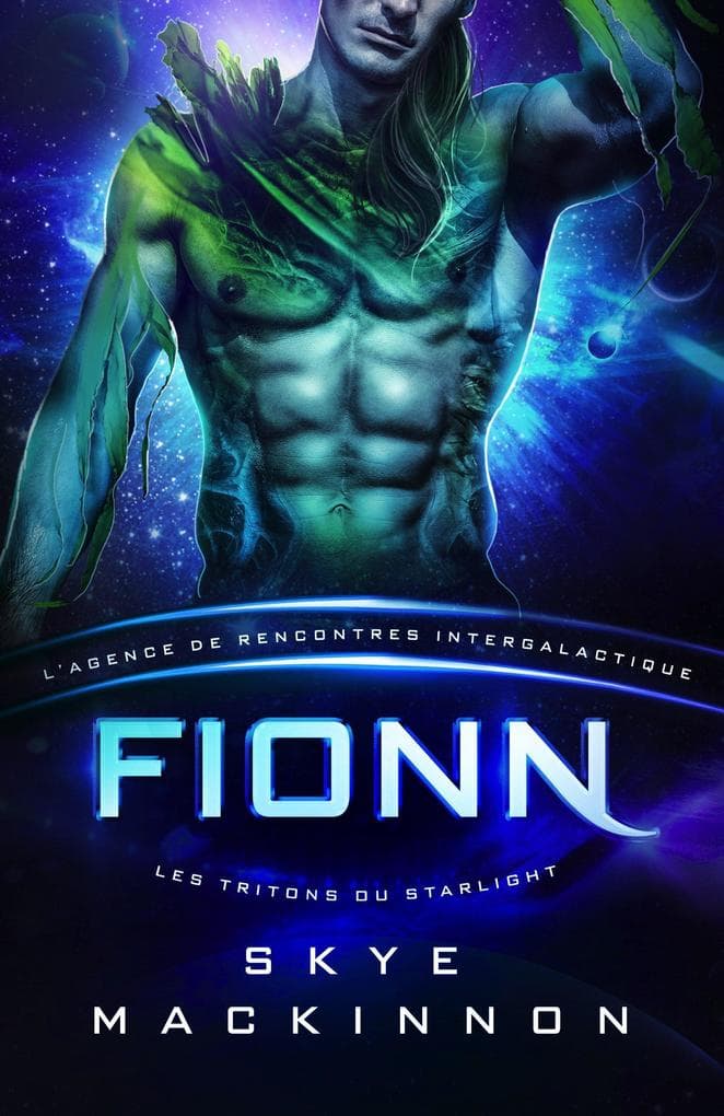 Fionn : Les Tritons du Starlight (Starlight: L'Agence de rencontres intergalactique, #8)