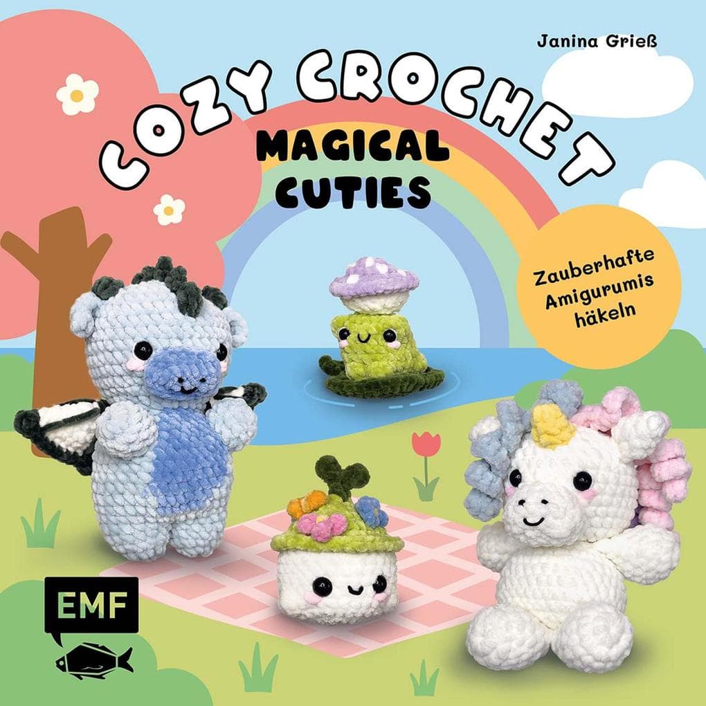 Cozy Crochet - Magical Cuties: Zauberhafte Amigurumis häkeln mit @crochetbyjanina