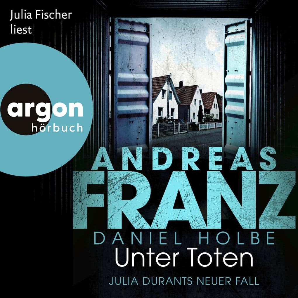 Unter Toten - Julia Durants neuer Fall