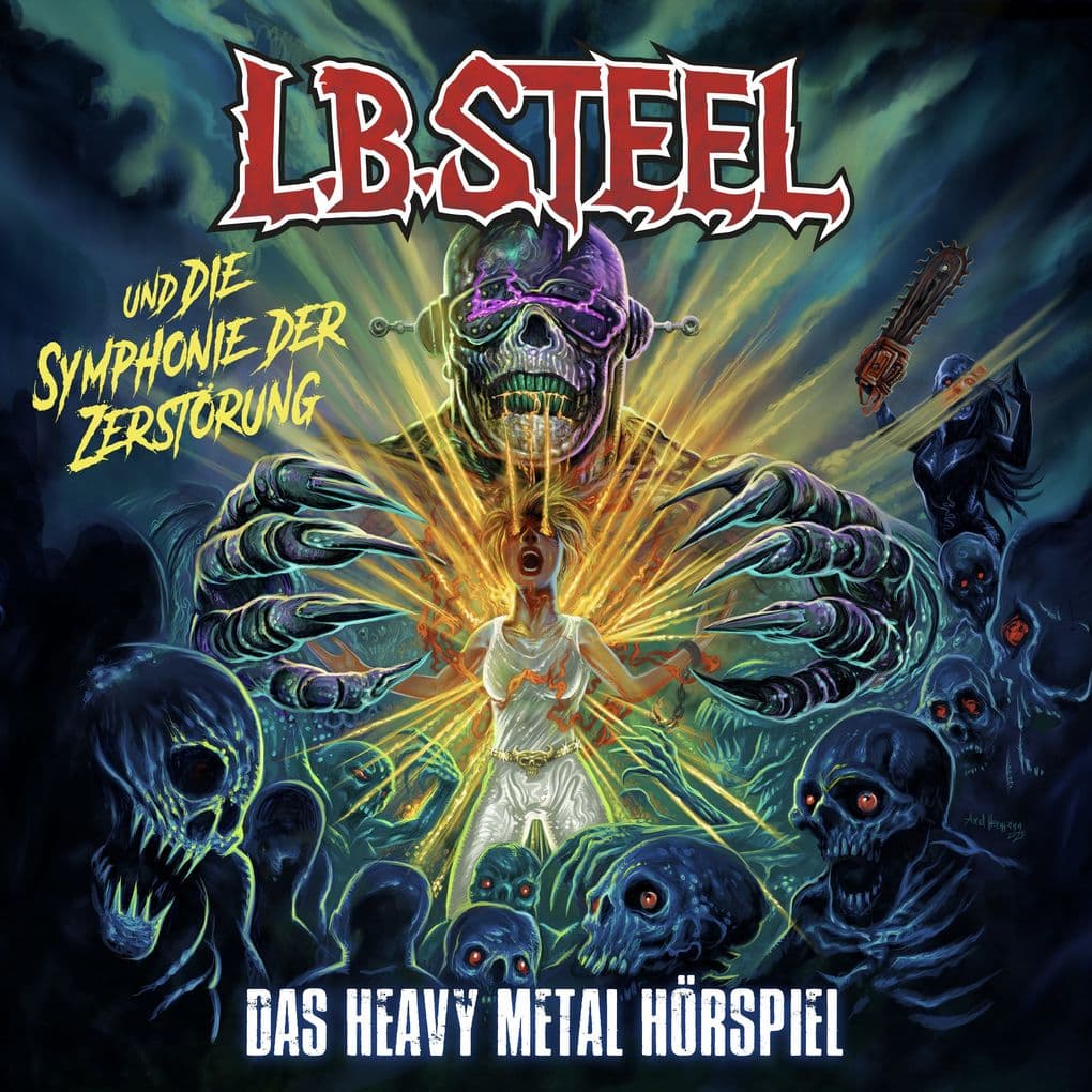 L.B. Steel und die Symphonie der Zerstörung