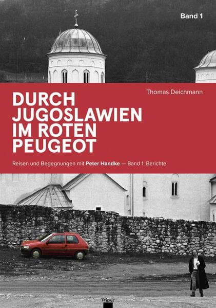 Durch Jugoslawien im roten Peugeot
