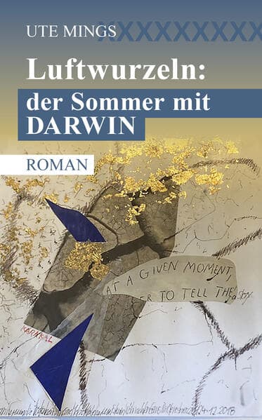 Luftwurzeln: der Sommer mit Darwin