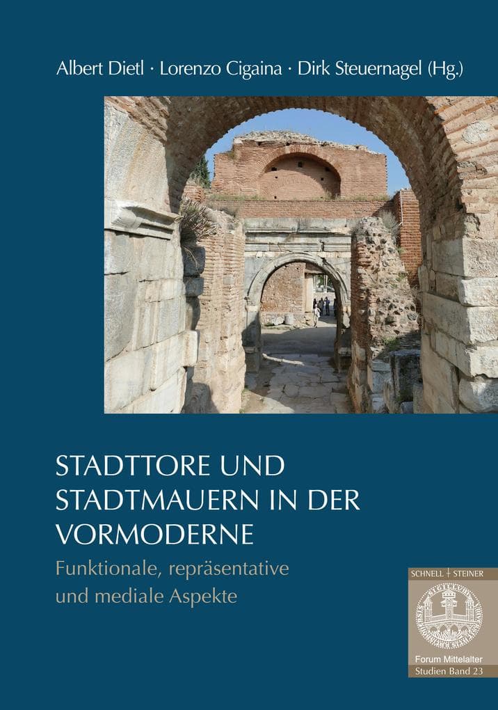 Stadttore und Stadtmauern in der Vormoderne