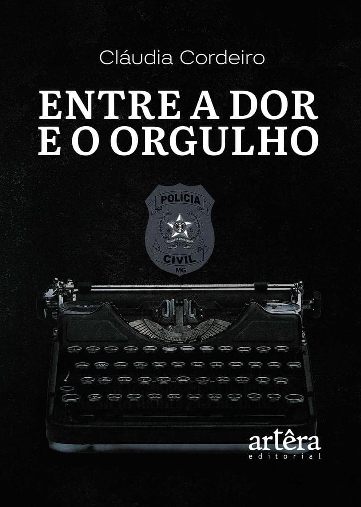 Entre a Dor e o Orgulho: Relatos de uma Vida entre Batalhas, Crimes e Coragem