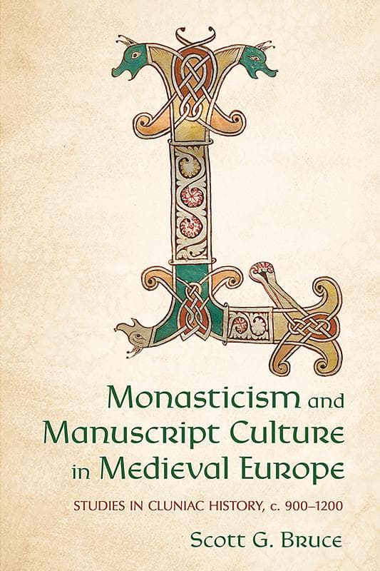 Monasticism and Manuscript Culture in Medieval Europe