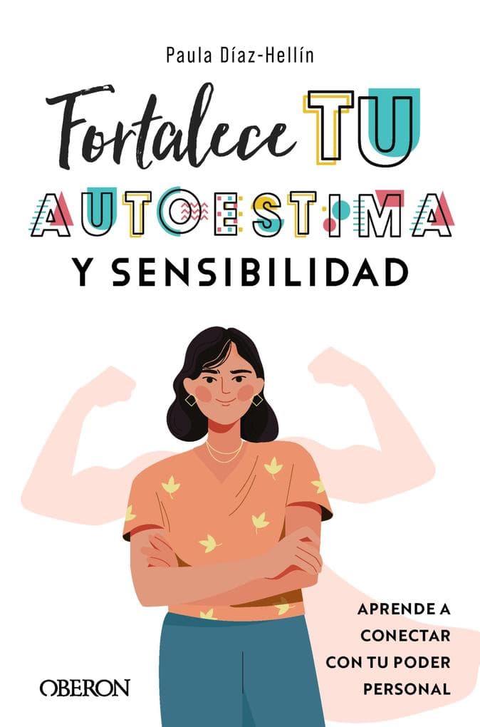 Fortalece tu autoestima y sensibilidad