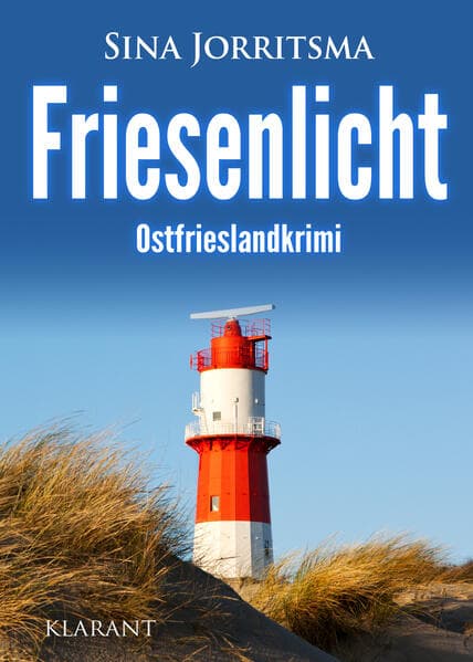 Friesenlicht. Ostfrieslandkrimi