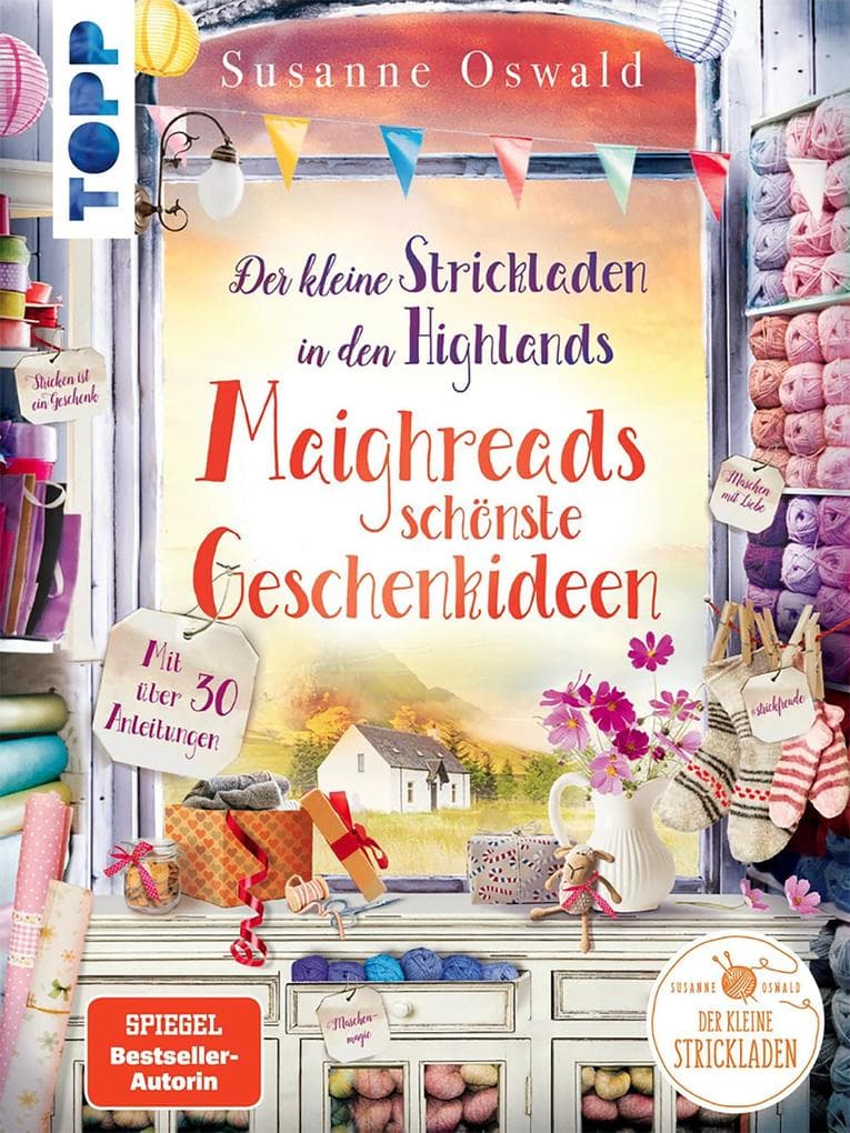 Der kleine Strickladen in den Highlands. Maighreads schönste Geschenkideen