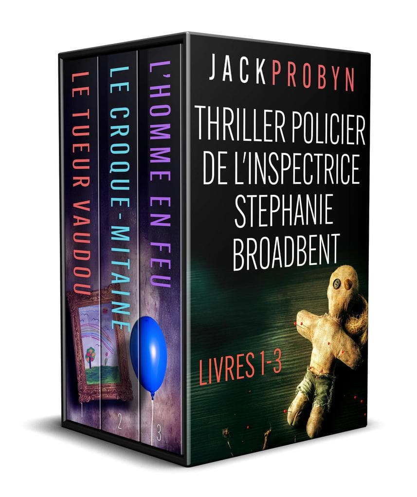 La série policière de l'inspectrice Stephanie Broadbent : Tome 1 à 3 de cette série de thrillers à suspense (Collection Inspecteur Broadbent, #1)