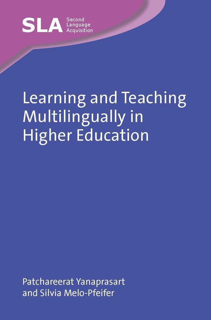 Learning and Teaching Multilingually in Higher Education
