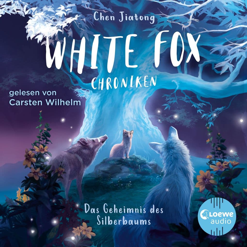 White Fox Chroniken (Band 1) - Das Geheimnis des Silberbaums