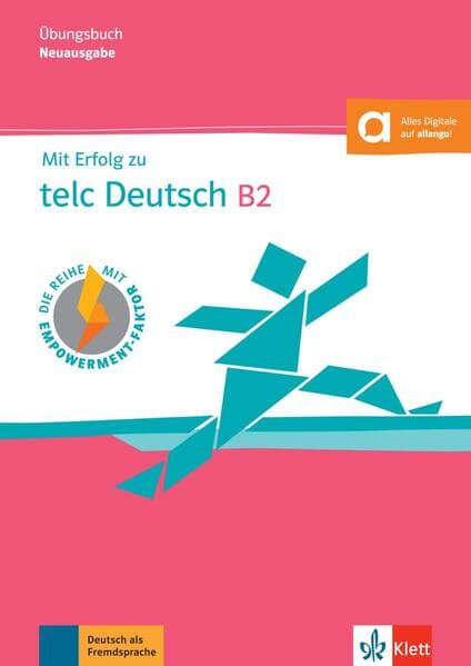 Mit Erfolg zu telc Deutsch B2 - Übungsbuch