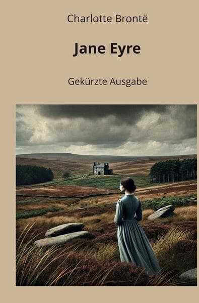 Jane Eyre: Gekürzte Ausgabe