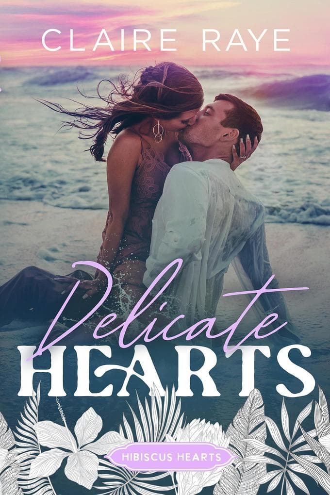 Delicate Hearts (Hibiscus Hearts series, #5)