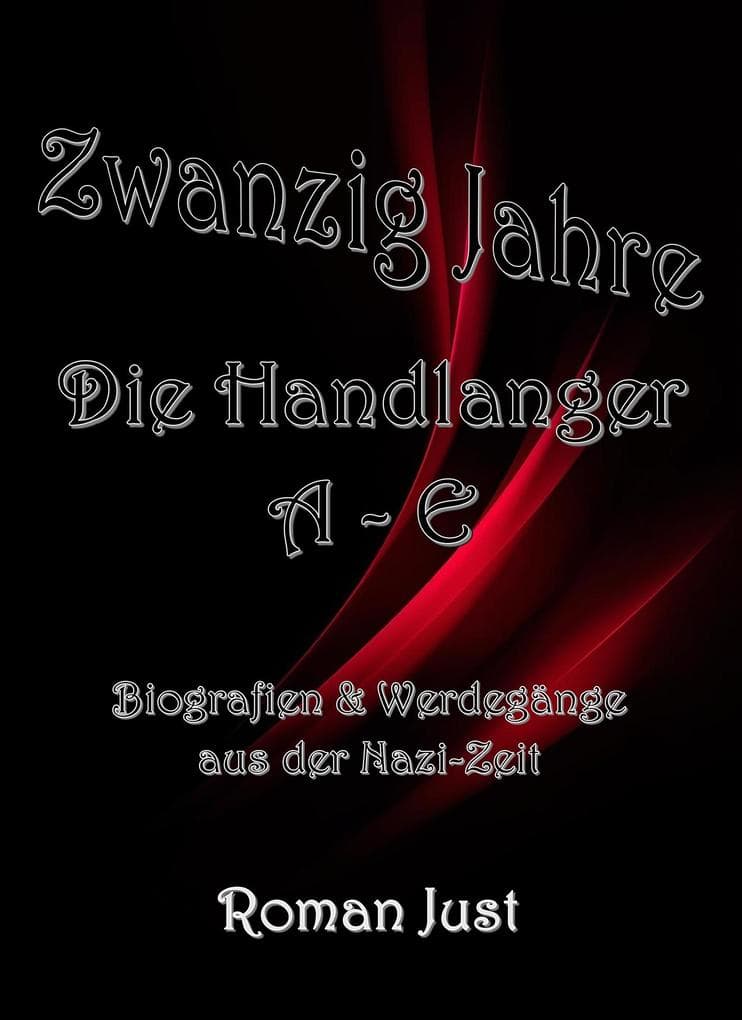 Zwanzig Jahre: Die Handlanger A-E