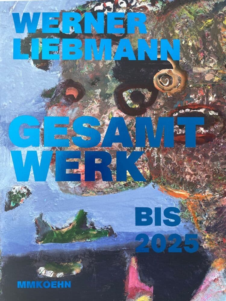 Werner Liebmann: Gesamtwerk bis 2025
