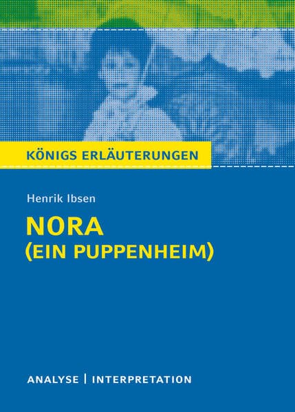 Nora (Ein Puppenheim) von Henrik Ibsen.