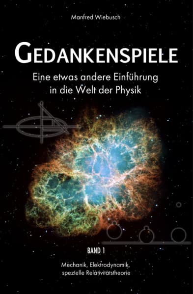 Gedankenspiele - Eine etwas andere Einführung in die Welt der Physik