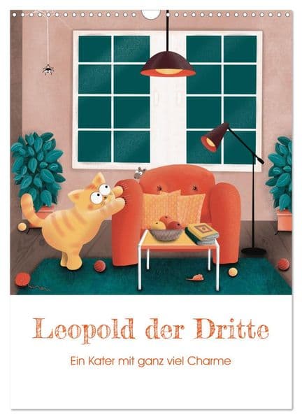 LEOPOLD DER DRITTE - Ein Kater mit ganz viel Charme (Wandkalender 2026 DIN A3 hoch), CALVENDO Monatskalender: Begleite Kater Leo und Maus Susi durch das Jahr!