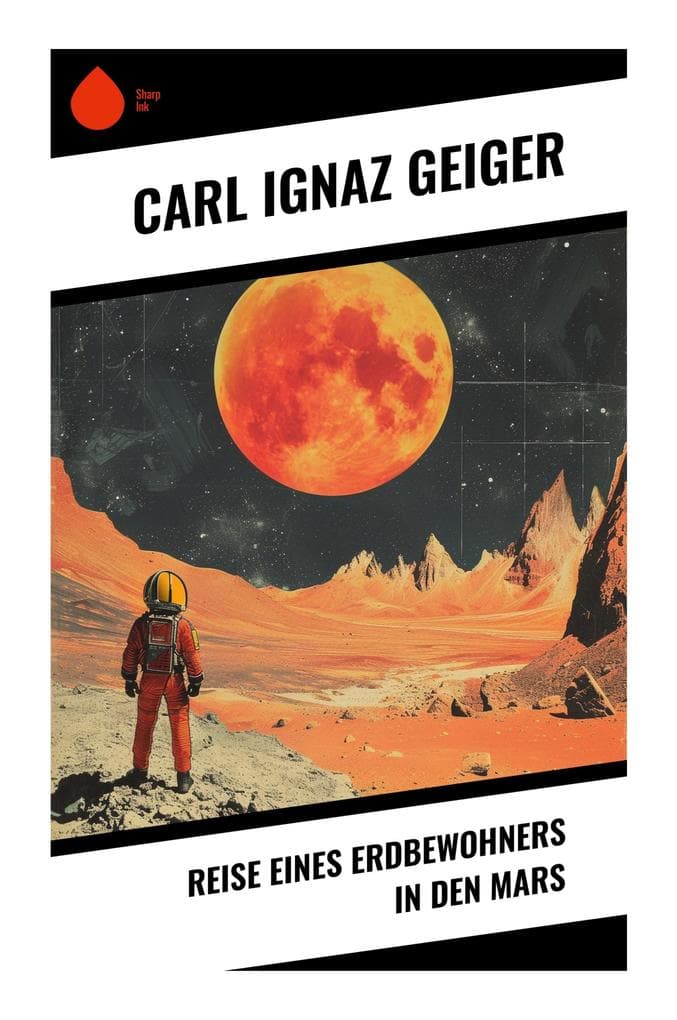 Reise eines Erdbewohners in den Mars