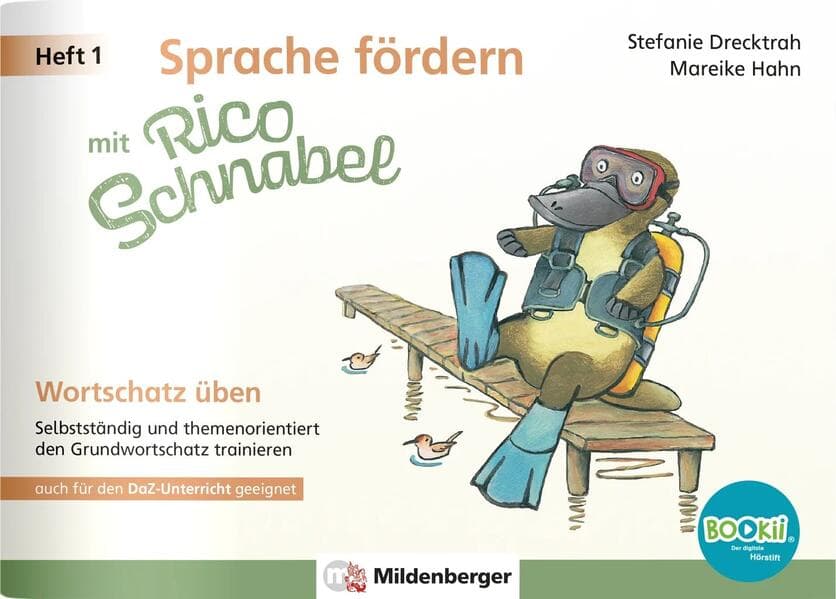 Sprache fördern mit Rico Schnabel - Heft 1: Wortschatz üben - für BOOKii®