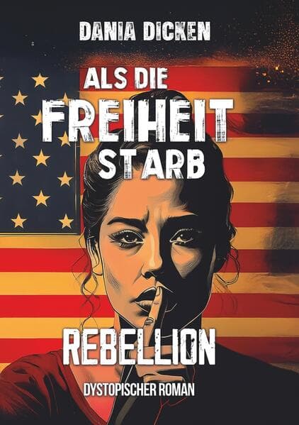 Als die Freiheit starb - Rebellion