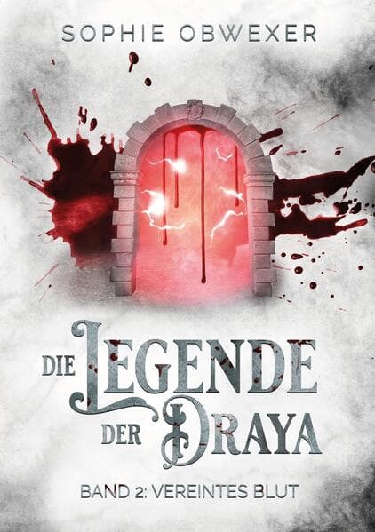 Die Legende der Draya 2: Vereintes Blut