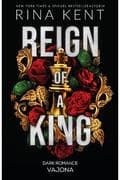 Reign of a King
