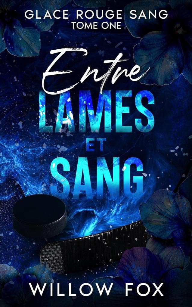 Entre lames et sang (Glace rouge sang, #1)