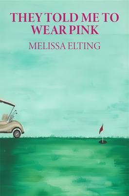 They Told Me To Wear Pink