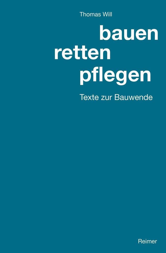 bauen, retten, pflegen