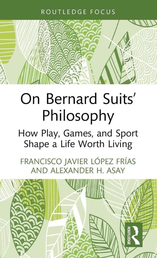 On Bernard Suits' Philosophy