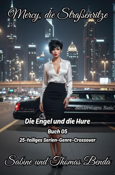 Mercy, die Straßenritze - Buch 05 - Die Engel und die Hure