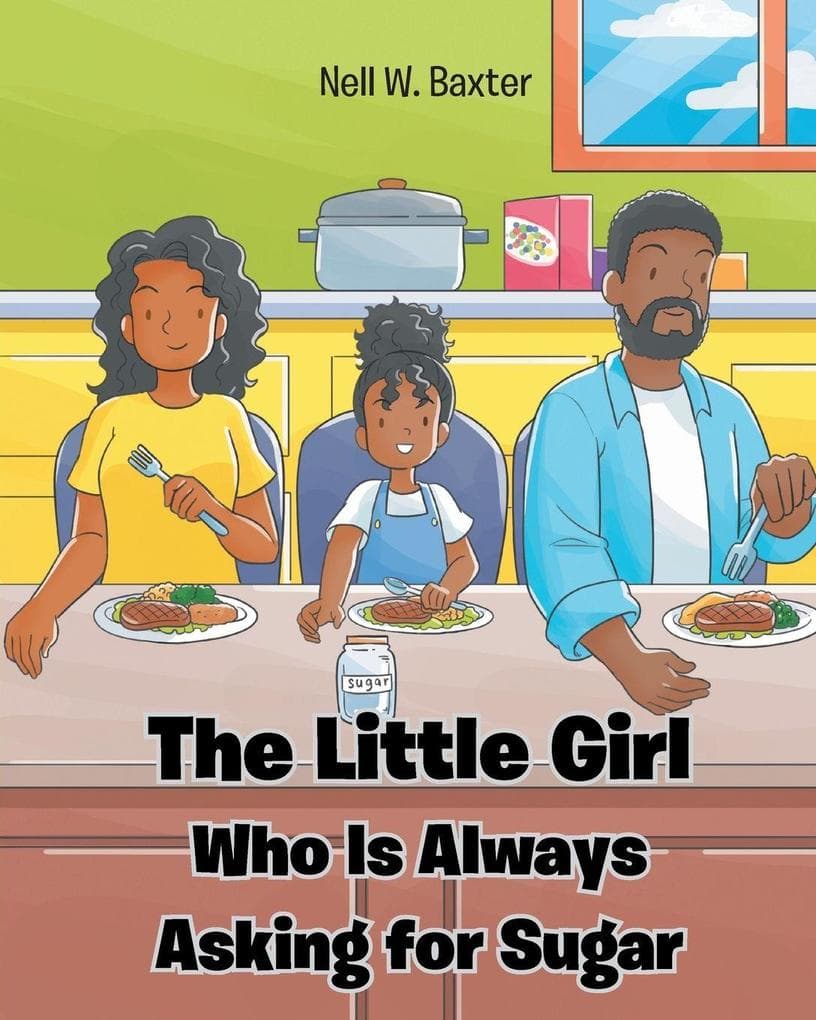 The Little Girl Who Is Always Asking for Sugar