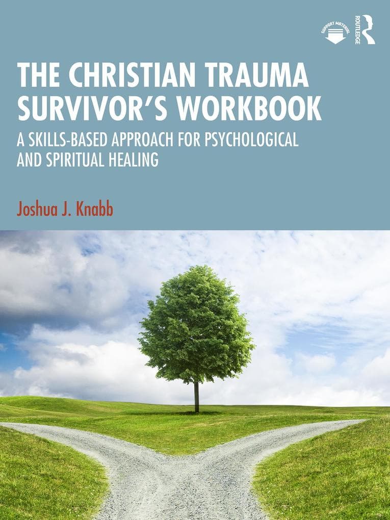 The Christian Trauma Survivor's Workbook