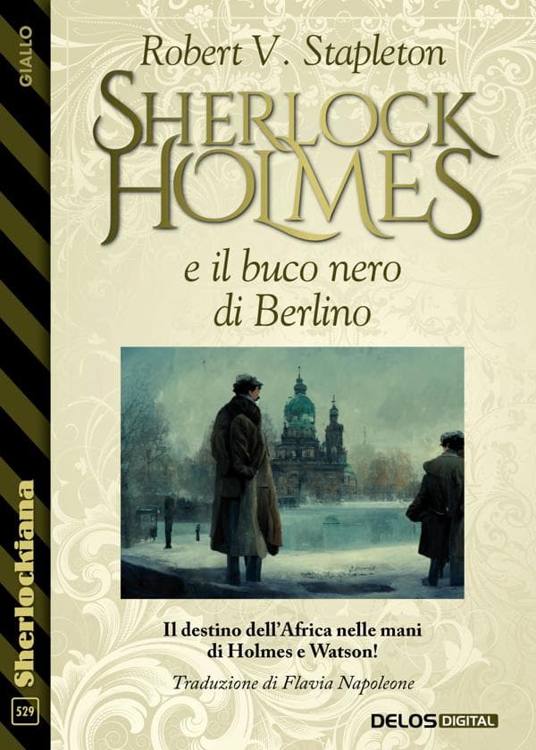 Sherlock Holmes e il buco nero di Berlino