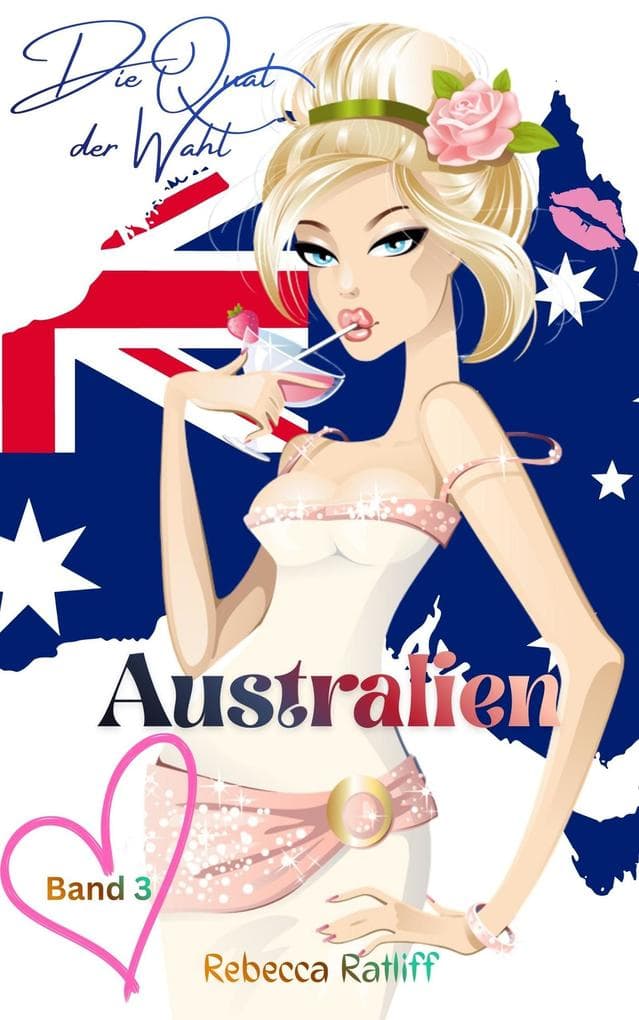 Australien (Die Qual der Wahl, #3)