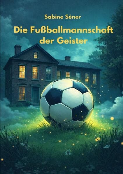 Die Fußballmannschaft der Geister