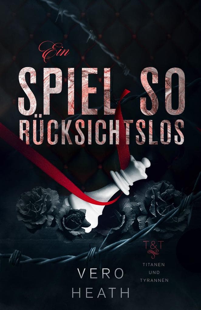 Ein Spiel so rücksichtslos (Titanen und Tyrannen, #3)