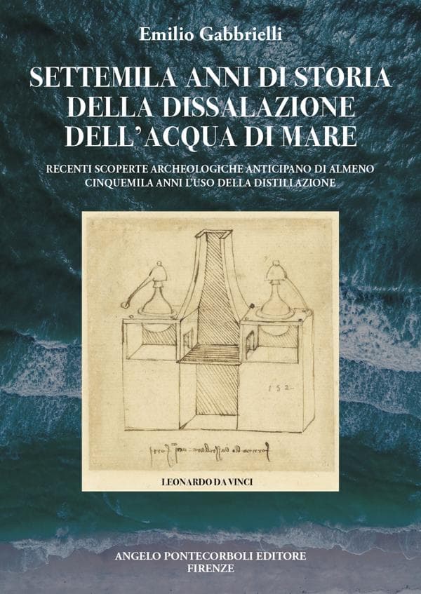 SETTEMILA ANNI DI STORIA DELLA DISSALAZIONE DELL'ACQUA DI MARE