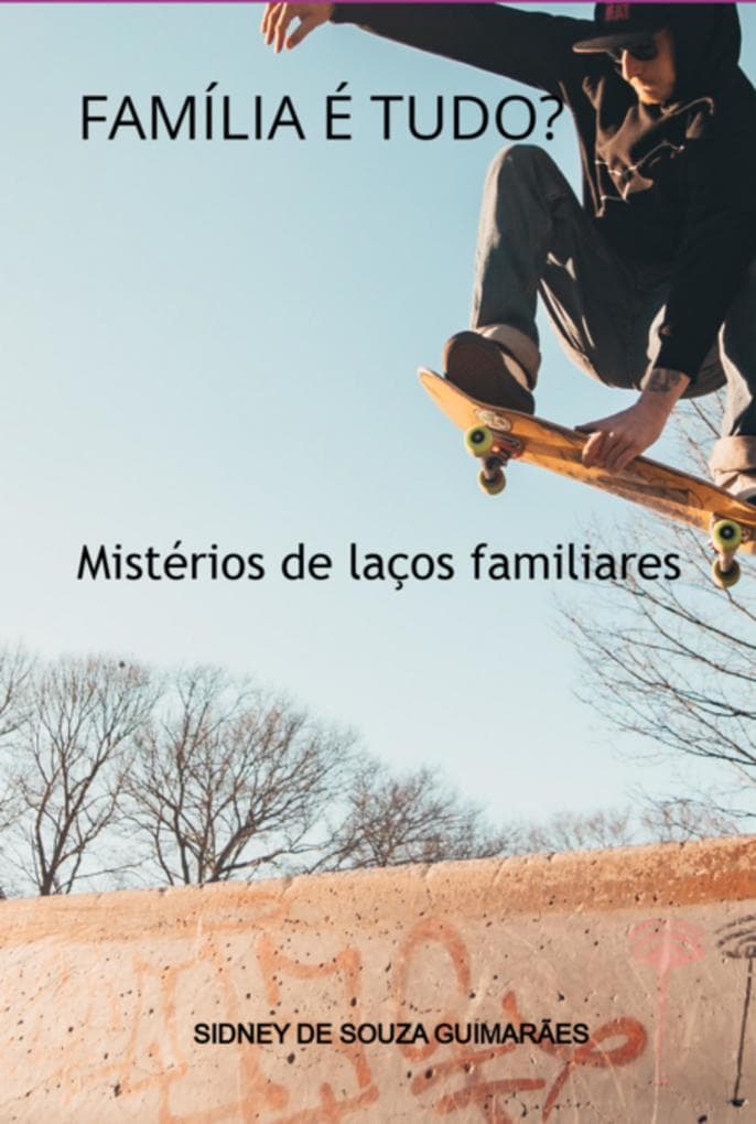 Família É Tudo?