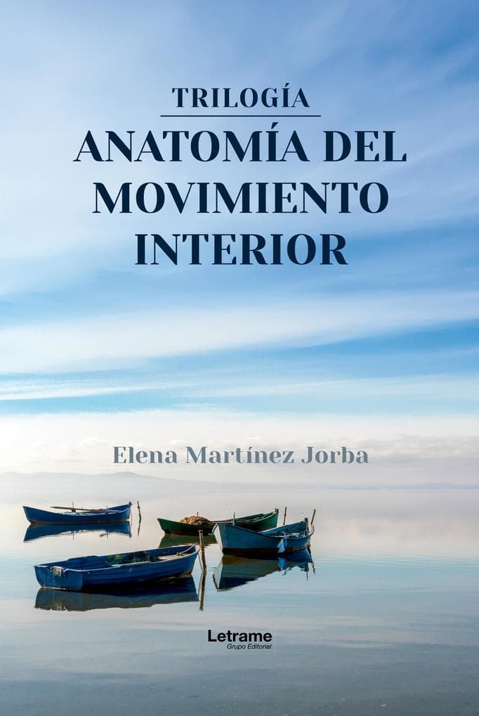 Trilogía, anatomía del movimiento interior