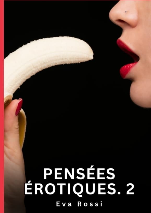 Pensées érotiques. 2