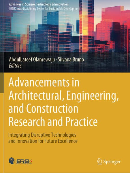 Advancements in Architectural, Engineering, and Construction Research and Practice